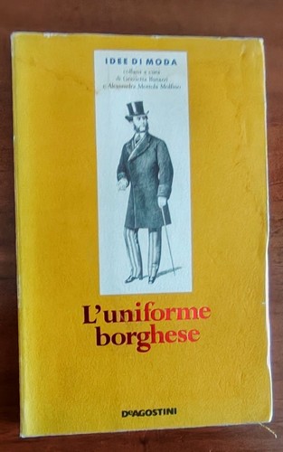 Uniforme borghese idee - l'uniforme, di